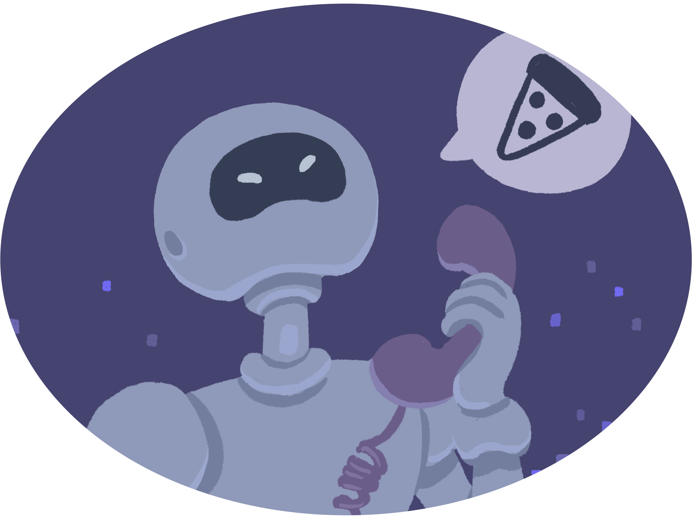 Robot Thinking About Pizza